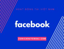 Facebook đã chính thức mở rộng sản xuất sang Việt Nam